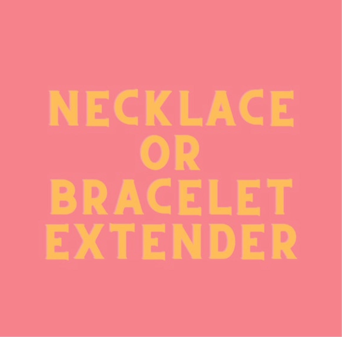Necklace or Bracelet Extender